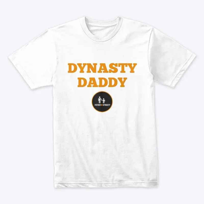 Dynasty Daddy T-Shirt